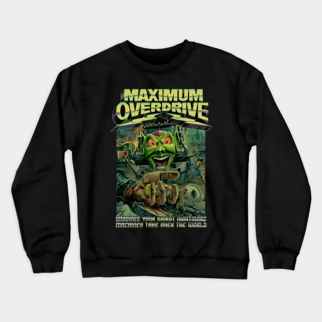 Maximum Overdrive, Classic Horror, (Version 2) Crewneck Sweatshirt by The Dark Vestiary